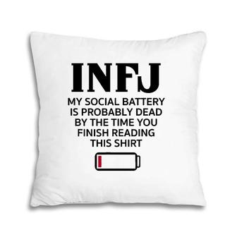Funny Infj Social Battery Introvert Intuitive Personality Pillow | Mazezy