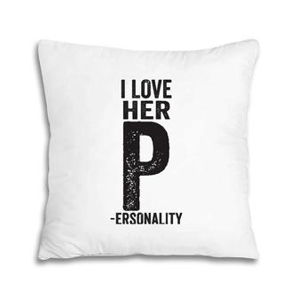 Funny Matching I Love His D I Love Her P Personality Pillow | Mazezy