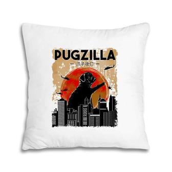 Funny Pug T Pugzilla T Funny Dog Pug Pillow | Mazezy
