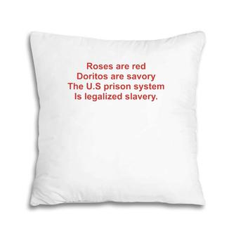 Funny Roses Are Red Doritos Are Savory The US Prison Pillow