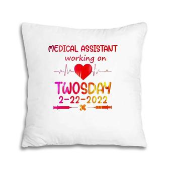 Funny Twosday 2022 Medical Assistant Twosday February 22Nd Pillow | Mazezy