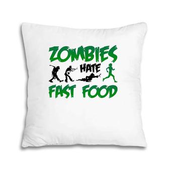 Funny Zombies Hate Fast Food Slow Runner Running Gift Pillow | Mazezy