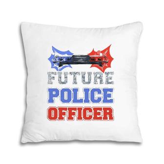 Future Police Officer Gift Idea For Deputys And Help Sherrif Pillow | Mazezy