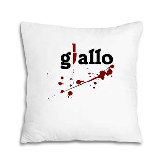 Giallo Italian Horror Movie T Pillow | Mazezy
