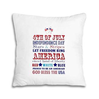 God Bless The Usa 4Th Of July Independence Day Proud To Be An American Pillow | Mazezy