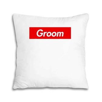 Groom White Text Wedding Gift Pillow | Mazezy