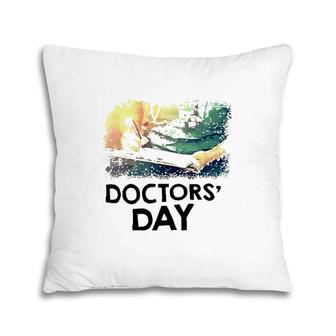 Happy Doctor's Day March 30Th Doctors's Day Pillow | Mazezy