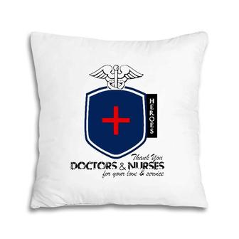 Happy Doctor's Day Our Heroes Thank You Doctors And Nurses Pillow | Mazezy