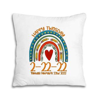 Happy Twosday 2022 February 2Nd 2022 Rainbow Student Pillow | Mazezy