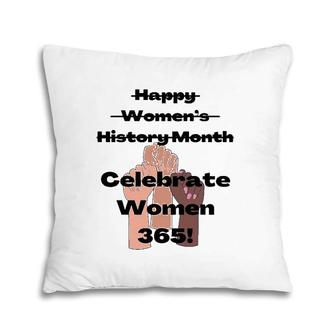 Happy Women’S History Month Celebrate Women 365 African American Pillow | Mazezy