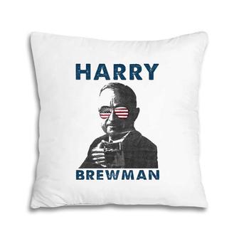 Harry Brewman 4Th Of July Drunk President Truman Funny Pillow | Mazezy