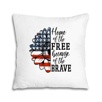 Home Of The Free Because Of The Brave Patriotic Flower Pillow | Mazezy