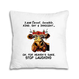 I Am Sweet Lovable Kind Shy And Innocent Cow Pillow | Mazezy