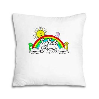I Hate People Rainbow Pillow | Mazezy