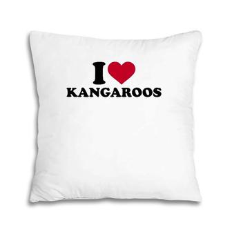 I Love Kangaroos Animal Lover Pillow | Mazezy