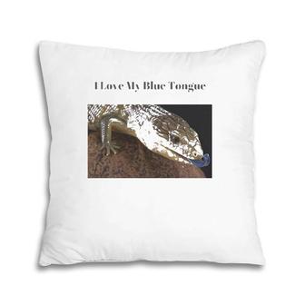I Love My Blue Tongue Skink Pillow | Mazezy CA