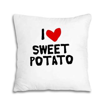 I Love Sweet Potato Red Heart Pillow | Mazezy