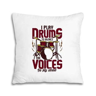 I Play Drums Drumming Musician Band Funny Drummer Gift Pillow | Mazezy