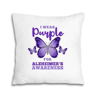 I Wear Purple For Alzheimer's Awareness Pillow | Mazezy