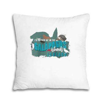 I'd Rather Be In The Galapagos Ecuador Vintage Souvenir Raglan Baseball Tee Pillow | Mazezy