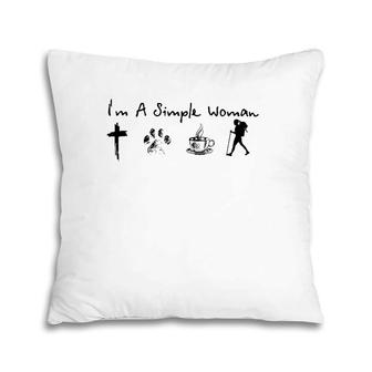 I'm A Simple Woman Loves Jesus Dogs Coffee And Hiking Pillow | Mazezy