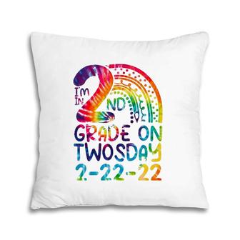 I'm In 2Nd Grade On Twosday 2-22-22 Tie Dye 22Nd February Pillow | Mazezy