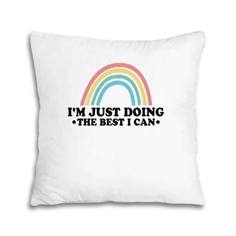 I'm Just Doing The Best I Can Cartoon Rainbow Pillow | Mazezy UK