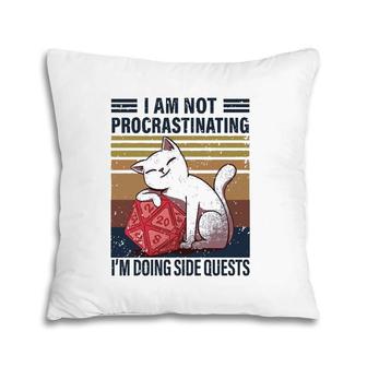 I'm Not Procrastinating I'm Doing Side Quests D20 Rpg Cat Pillow | Mazezy