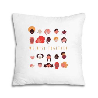 International Women's Day 2022 We Rise Together Breakthebias Pillow | Mazezy