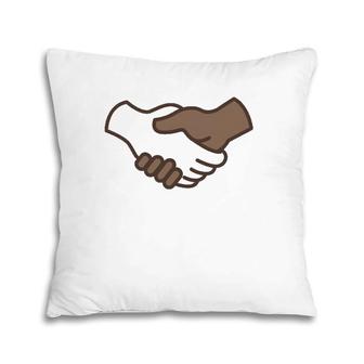 Interracial Handshake Racial Equality Gift Pillow | Mazezy
