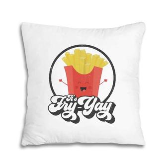 It's Fry Yay Retro Distressed Pillow | Mazezy UK