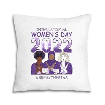 Iwd 2022 International Women's Day Break The Bias 8 March Pillow | Mazezy
