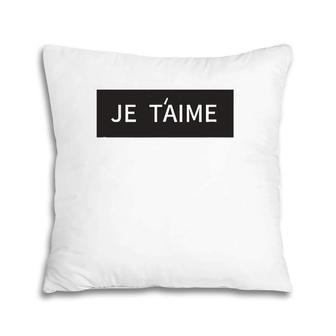Je T'aime I Love You In French Modern Minimalist Pillow | Mazezy