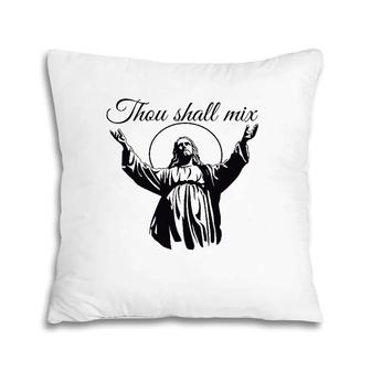 Jesus Thou Shall Mix Pillow | Mazezy
