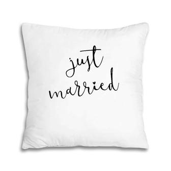 Just Married For Bride And Groom Honeymoon Wedding Newlywed Pillow | Mazezy