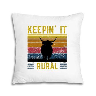 Keepin' It Rural Scottish Highland Cow For Cattle Farmer Pillow | Mazezy