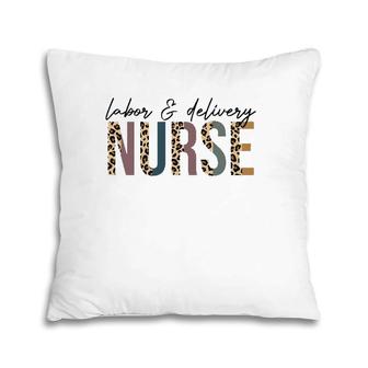 Labor And Delivery Nurse Labor Delivery Nursing Graduation Pillow | Mazezy