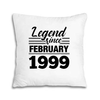 Legend Since February 1999 - 23Rd Birthday 23 Years Old Pillow | Mazezy