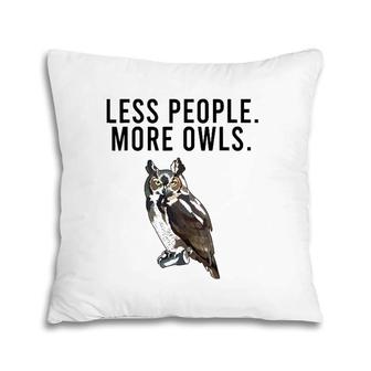 Less People More Owls Great Horned Owl Funny Introvert Pillow | Mazezy
