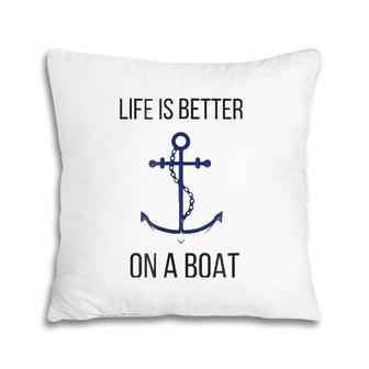 Life Is Better On A Boat Nautical Maritime Tee Pillow | Mazezy