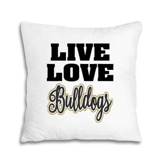 Live Love Bulldogs Pet Lover Pillow