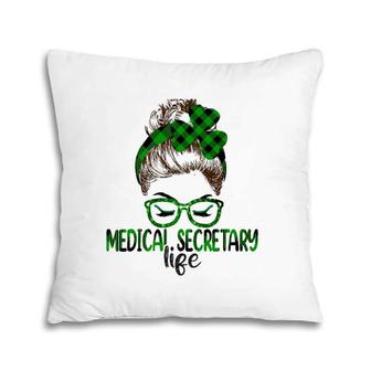 Lucky Medical Secretary St Patricks Day Irish Shamrock Pillow | Mazezy