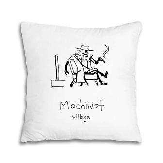 Machinist Village Big Hammer Machinist Pillow