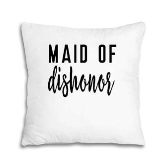 Maid Of Dishonor Honor Bridesmaid Bridal Country Music Pillow | Mazezy