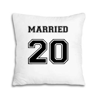 Married 20 - Married Since Couple Matching Marriage Year Pillow | Mazezy