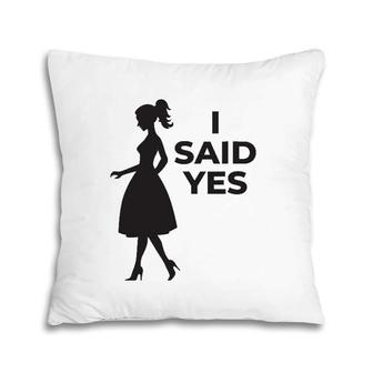 Matching Engagement Women His And Her Gift I Said Yes Pillow | Mazezy