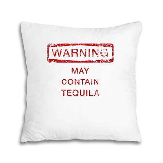 May Contain Tequila Funny Cute Gift Cinco De Mayo Pillow | Mazezy