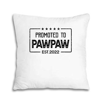 Mens Promoted To Pawpaw 2022 Funny Gift For New Pawpaw Pillow | Mazezy