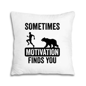 Mens Sometimes Motivation Finds You Camping Bear Design Pillow | Mazezy