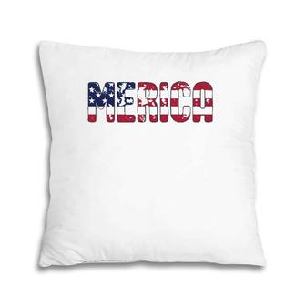 Merica Patriotic American Flag Usa Gift 4Th Of July Matching  Pillow